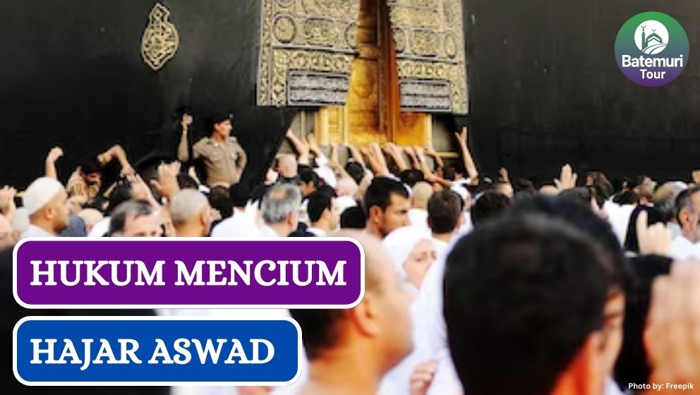 Hukum Mencium Hajar Aswad bagi Umat Muslim